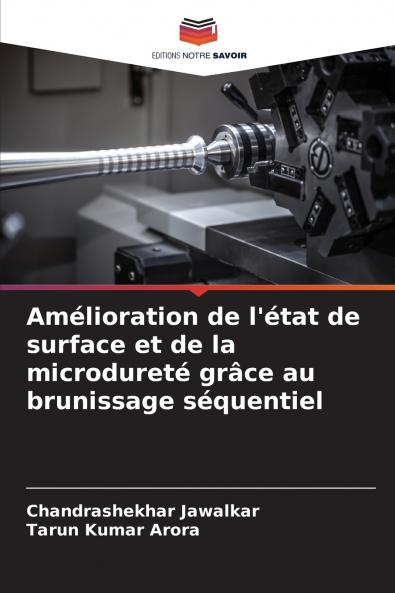 Amélioration de l'état de surface et de la microdureté grâce au brunissage séquentiel