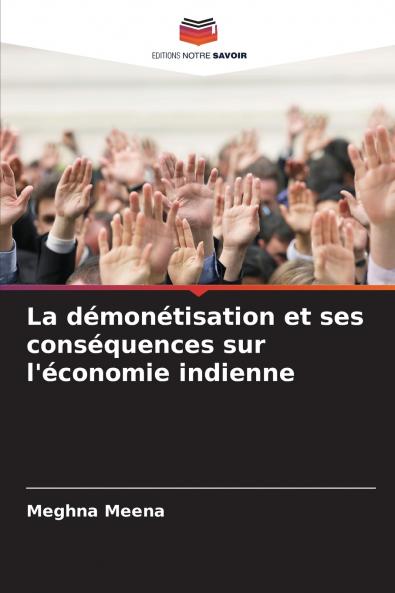 La démonétisation et ses conséquences sur l'économie indienne