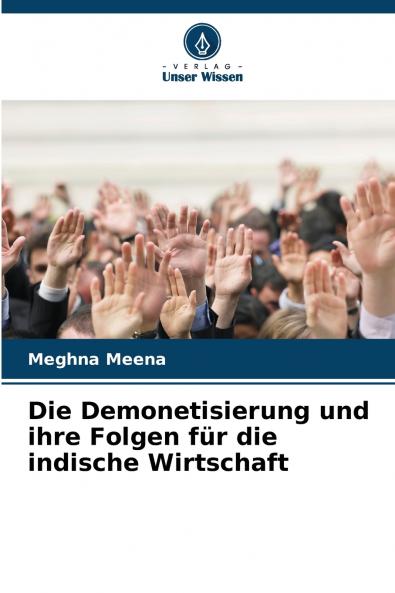 Die Demonetisierung und ihre Folgen für die indische Wirtschaft
