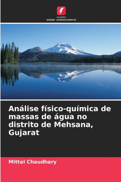 Análise físico-química de massas de água no distrito de Mehsana Gujarat