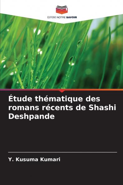 Étude thématique des romans récents de Shashi Deshpande