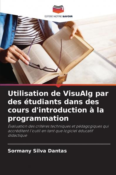 Utilisation de VisuAlg par des étudiants dans des cours d'introduction à la programmation
