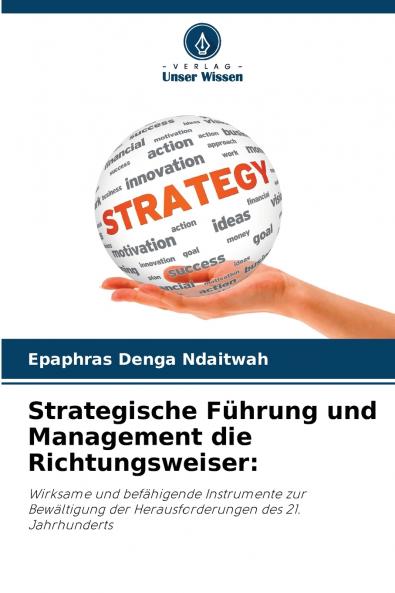 Strategische Führung und Management die Richtungsweiser