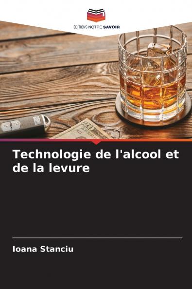 Technologie de l'alcool et de la levure