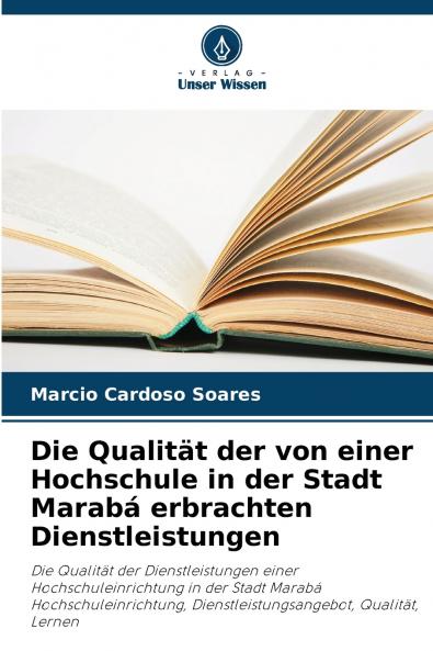 Die Qualität der von einer Hochschule in der Stadt Marabá erbrachten Dienstleistungen