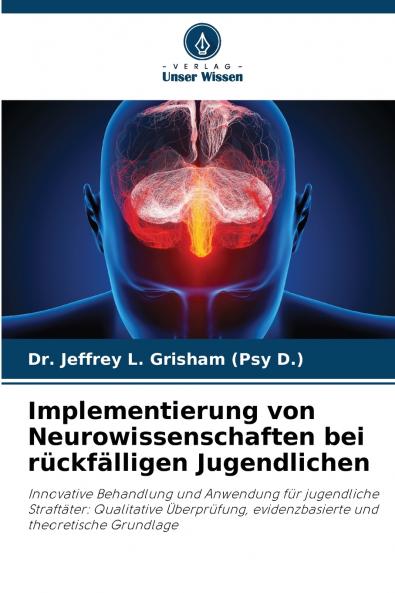 Implementierung von Neurowissenschaften bei rückfälligen Jugendlichen