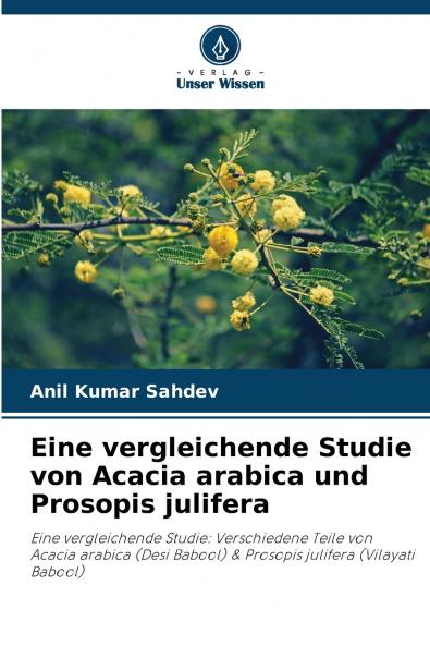 Eine vergleichende Studie von Acacia arabica und Prosopis julifera