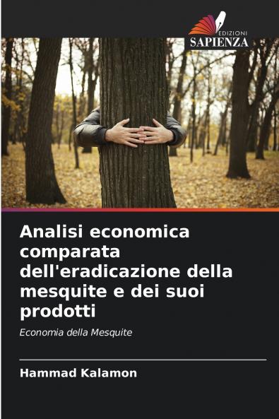Analisi economica comparata dell'eradicazione della mesquite e dei suoi prodotti