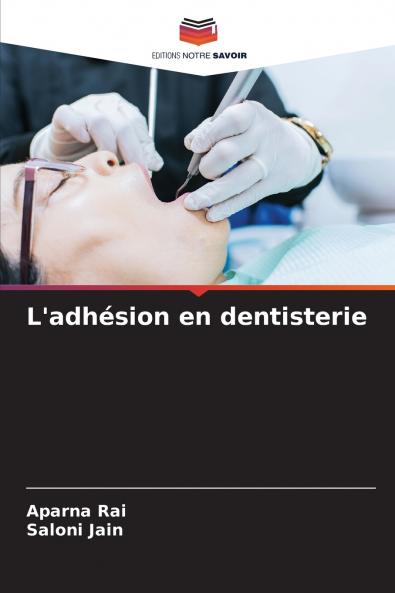 L'adhésion en dentisterie