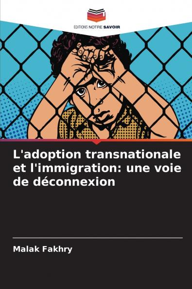L'adoption transnationale et l'immigration
