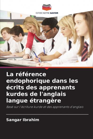 La référence endophorique dans les écrits des apprenants kurdes de l'anglais langue étrangère