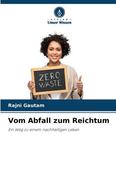 Vom Abfall zum Reichtum