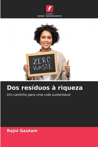 Dos resíduos à riqueza