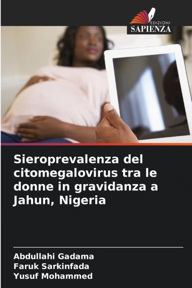 Sieroprevalenza del citomegalovirus tra le donne in gravidanza a Jahun Nigeria
