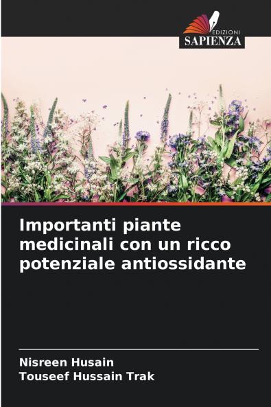 Importanti piante medicinali con un ricco potenziale antiossidante