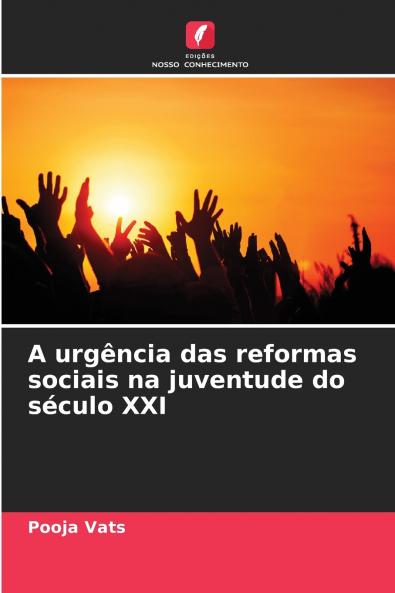 A urgência das reformas sociais na juventude do século XXI