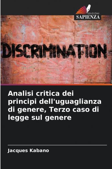 Analisi critica dei principi dell'uguaglianza di genere Terzo caso di legge sul genere