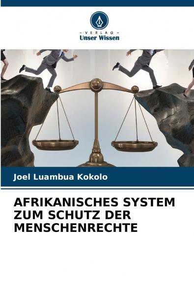 AFRIKANISCHES SYSTEM ZUM SCHUTZ DER MENSCHENRECHTE