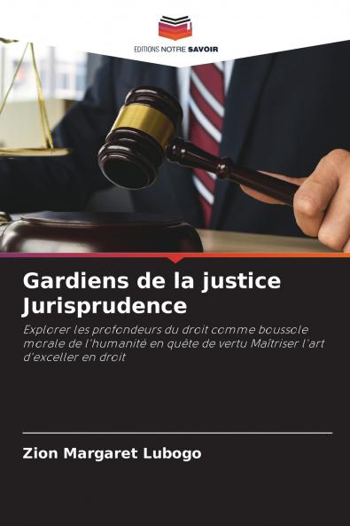 Gardiens de la justice Jurisprudence