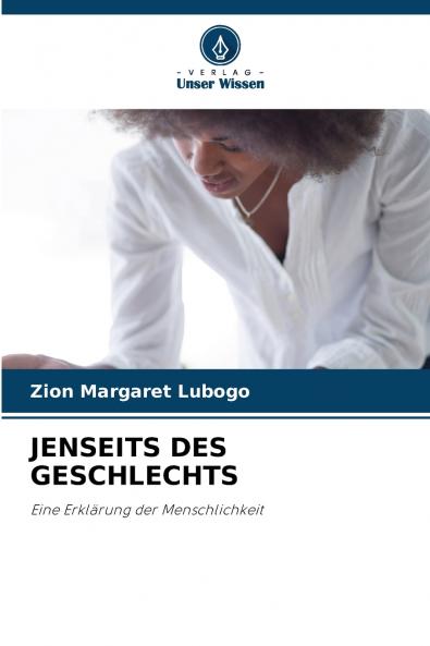 JENSEITS DES GESCHLECHTS