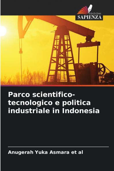 Parco scientifico-tecnologico e politica industriale in Indonesia