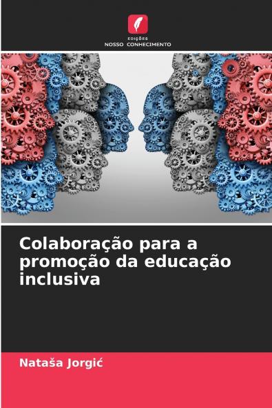 Colaboração para a promoção da educação inclusiva
