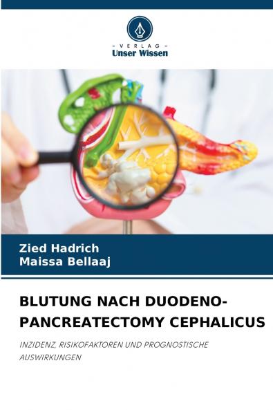 BLUTUNG NACH DUODENO-PANCREATECTOMY CEPHALICUS