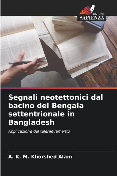 Segnali neotettonici dal bacino del Bengala settentrionale in Bangladesh