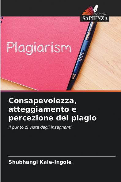 Consapevolezza atteggiamento e percezione del plagio