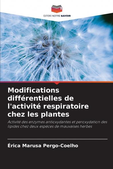 Modifications différentielles de l'activité respiratoire chez les plantes