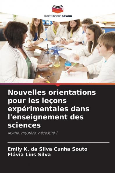 Nouvelles orientations pour les leçons expérimentales dans l'enseignement des sciences