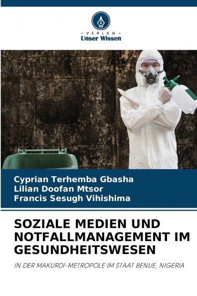 SOZIALE MEDIEN UND NOTFALLMANAGEMENT IM GESUNDHEITSWESEN