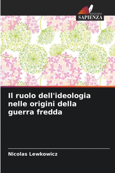 Il ruolo dell'ideologia nelle origini della guerra fredda