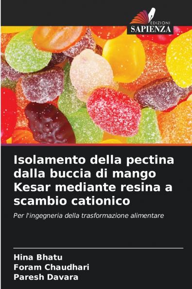 Isolamento della pectina dalla buccia di mango Kesar mediante resina a scambio cationico