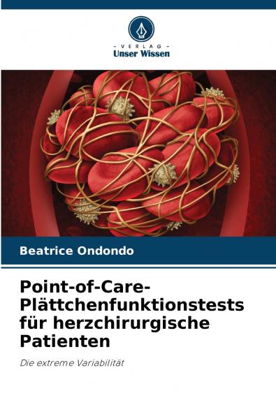 Point-of-Care- Plättchenfunktionstests für herzchirurgische Patienten