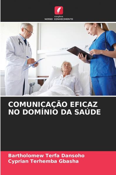 COMUNICAÇÃO EFICAZ NO DOMÍNIO DA SAÚDE