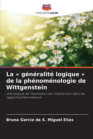 La  généralité logique  de la phénoménologie de Wittgenstein