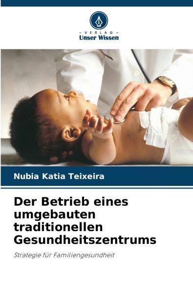 Der Betrieb eines umgebauten traditionellen Gesundheitszentrums