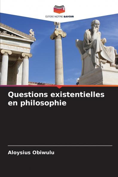Questions existentielles en philosophie