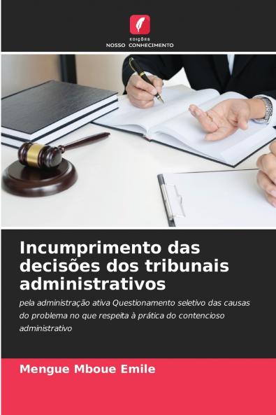 Incumprimento das decisões dos tribunais administrativos