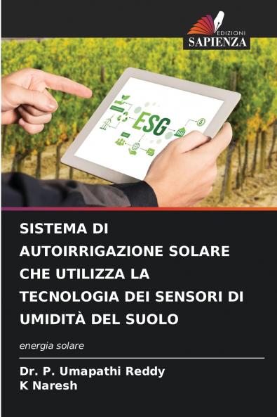 SISTEMA DI AUTOIRRIGAZIONE SOLARE CHE UTILIZZA LA TECNOLOGIA DEI SENSORI DI UMIDITÀ DEL SUOLO