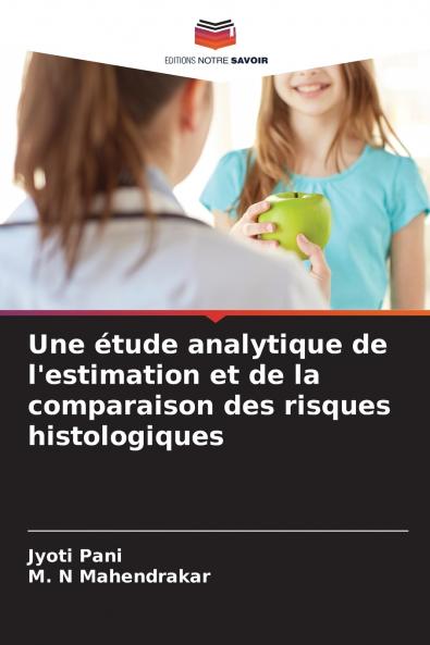 Une étude analytique de l'estimation et de la comparaison des risques histologiques