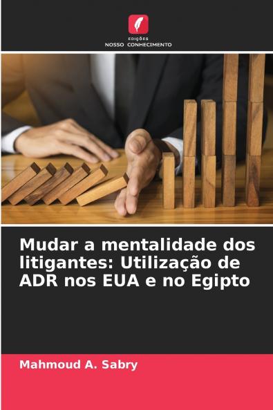 Mudar a mentalidade dos litigantes