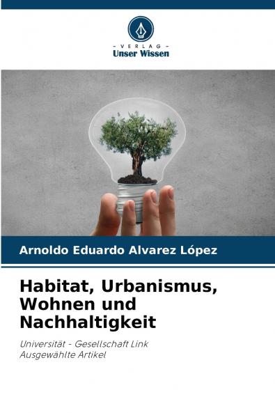Habitat Urbanismus Wohnen und Nachhaltigkeit