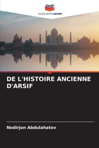 DE L'HISTOIRE ANCIENNE D'ARSIF