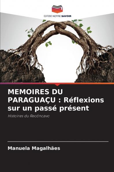 MEMOIRES DU PARAGUAÇU