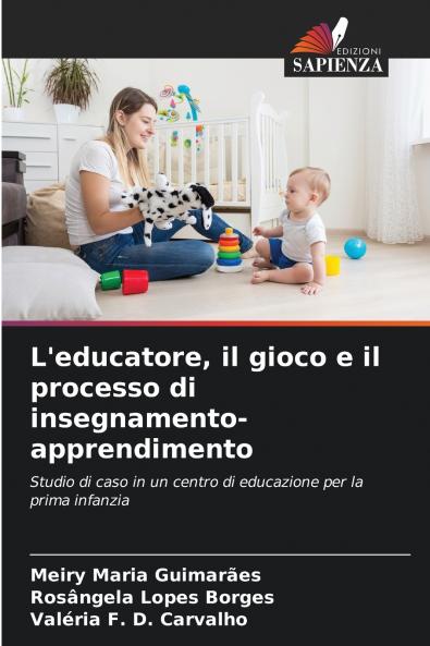 L'educatore il gioco e il processo di insegnamento-apprendimento