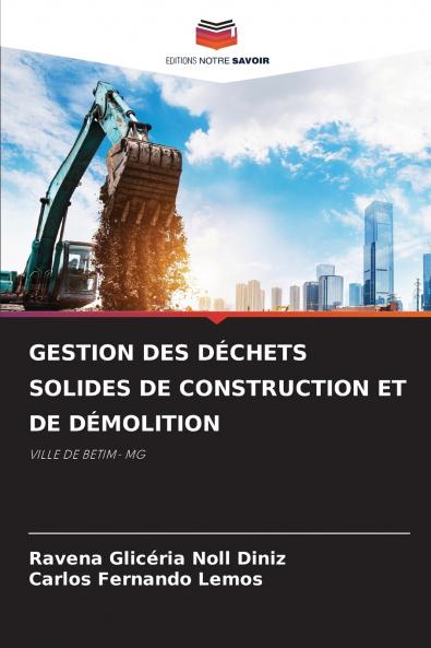 GESTION DES DÉCHETS SOLIDES DE CONSTRUCTION ET DE DÉMOLITION