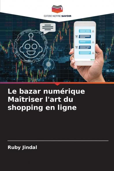 Le bazar numérique Maîtriser l'art du shopping en ligne