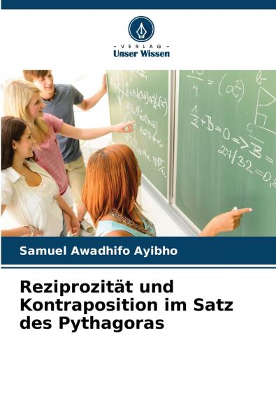 Reziprozität und Kontraposition im Satz des Pythagoras